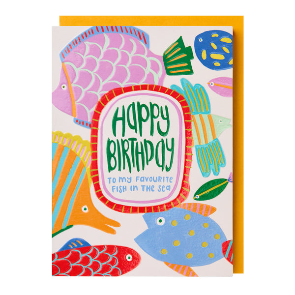 Happy Birthday - To my favourite fish in the sea