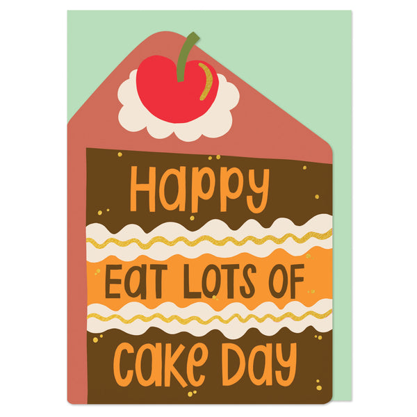 Happy eat lots of cake day!