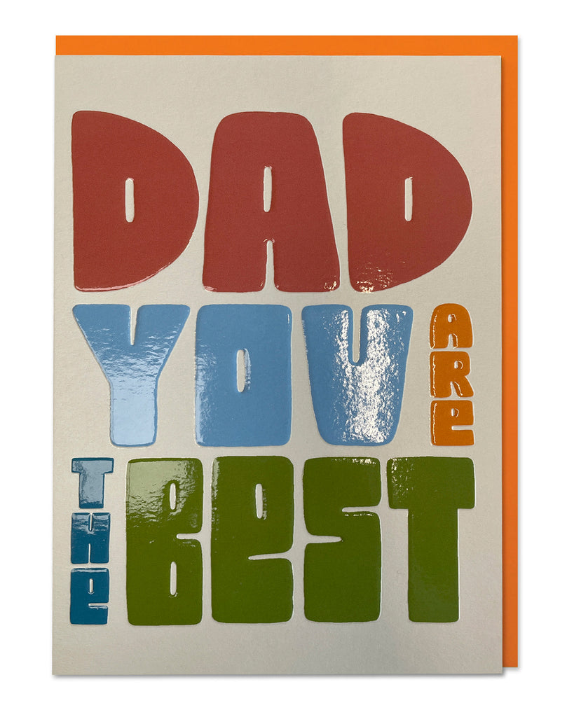 Dad you are the best