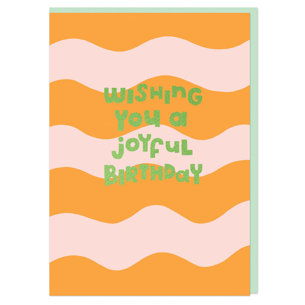 Wishing you a joyful birthday