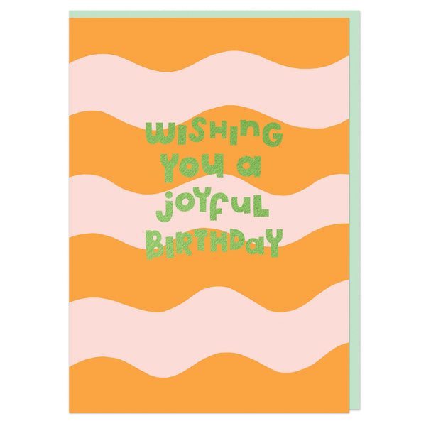 Wishing you a joyful birthday