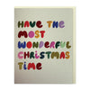 Have The Most Wonderful Christmas Time