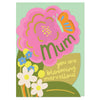 Mum you are blooming marvellous