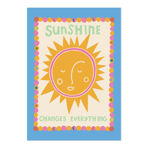 Sunshine changes everything - Print (A4)