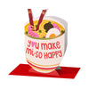 You make mi-so happy