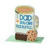 Dad you are tea-riffic
