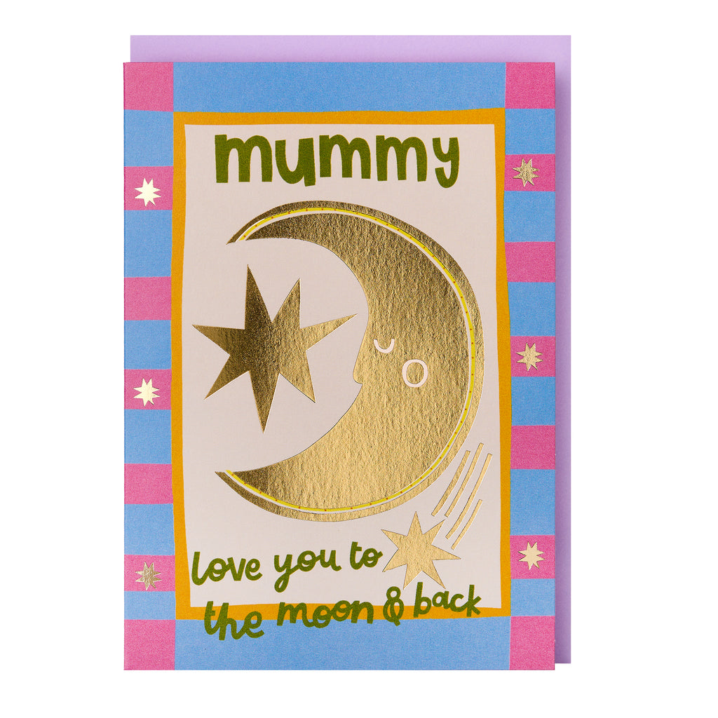 Mummy love you to the moon and back