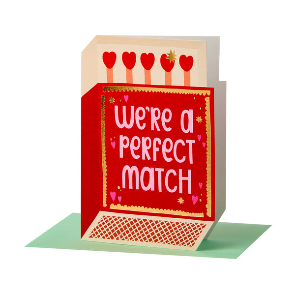 We're a perfect match