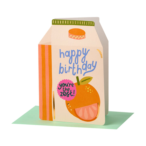 Happy Birthday you're the zest!