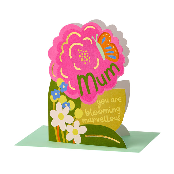 Mum you are blooming marvellous