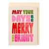 May your Days be Merry and Bright