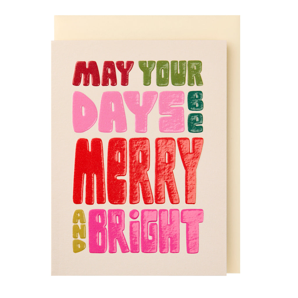 May your Days be Merry and Bright