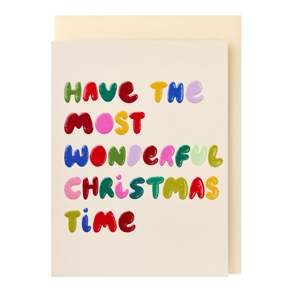Have The Most Wonderful Christmas Time