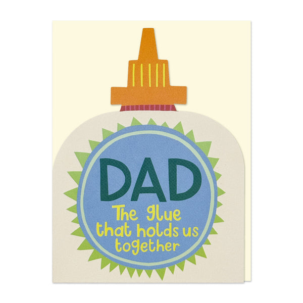 Dad The glue that holds us together