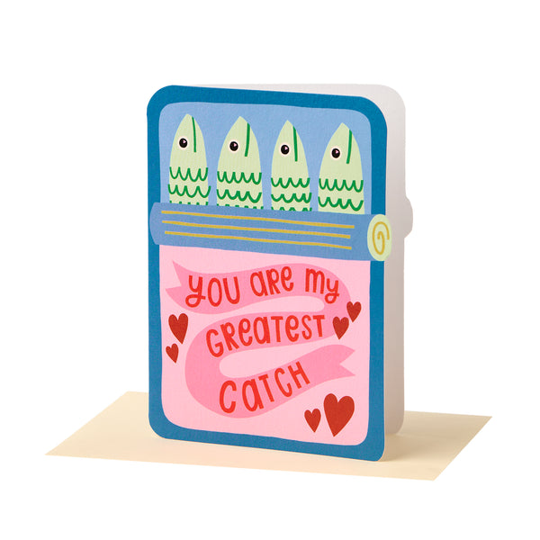 You are my greatest catch