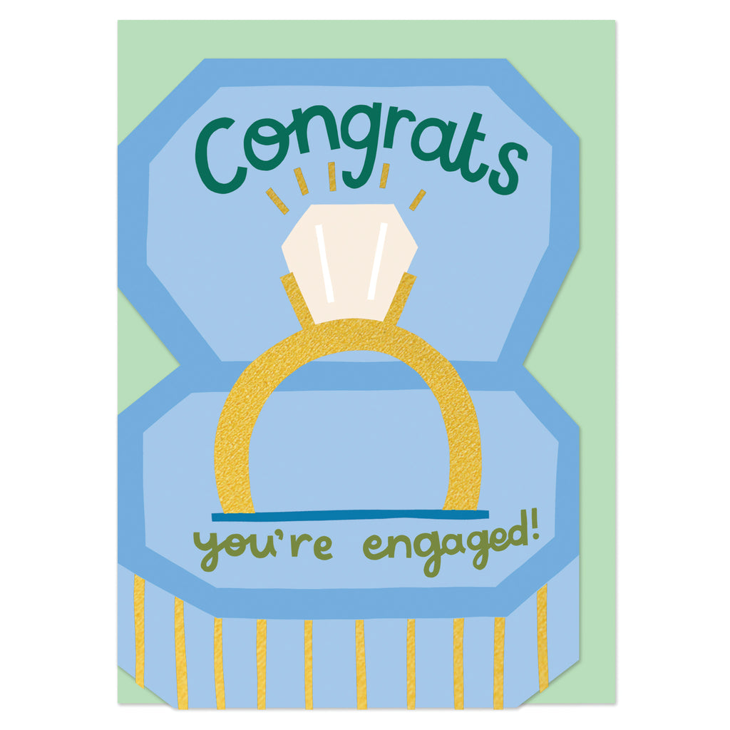 Congrats you're engaged