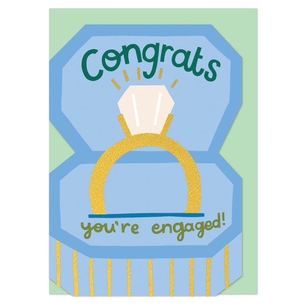 Congrats you're engaged