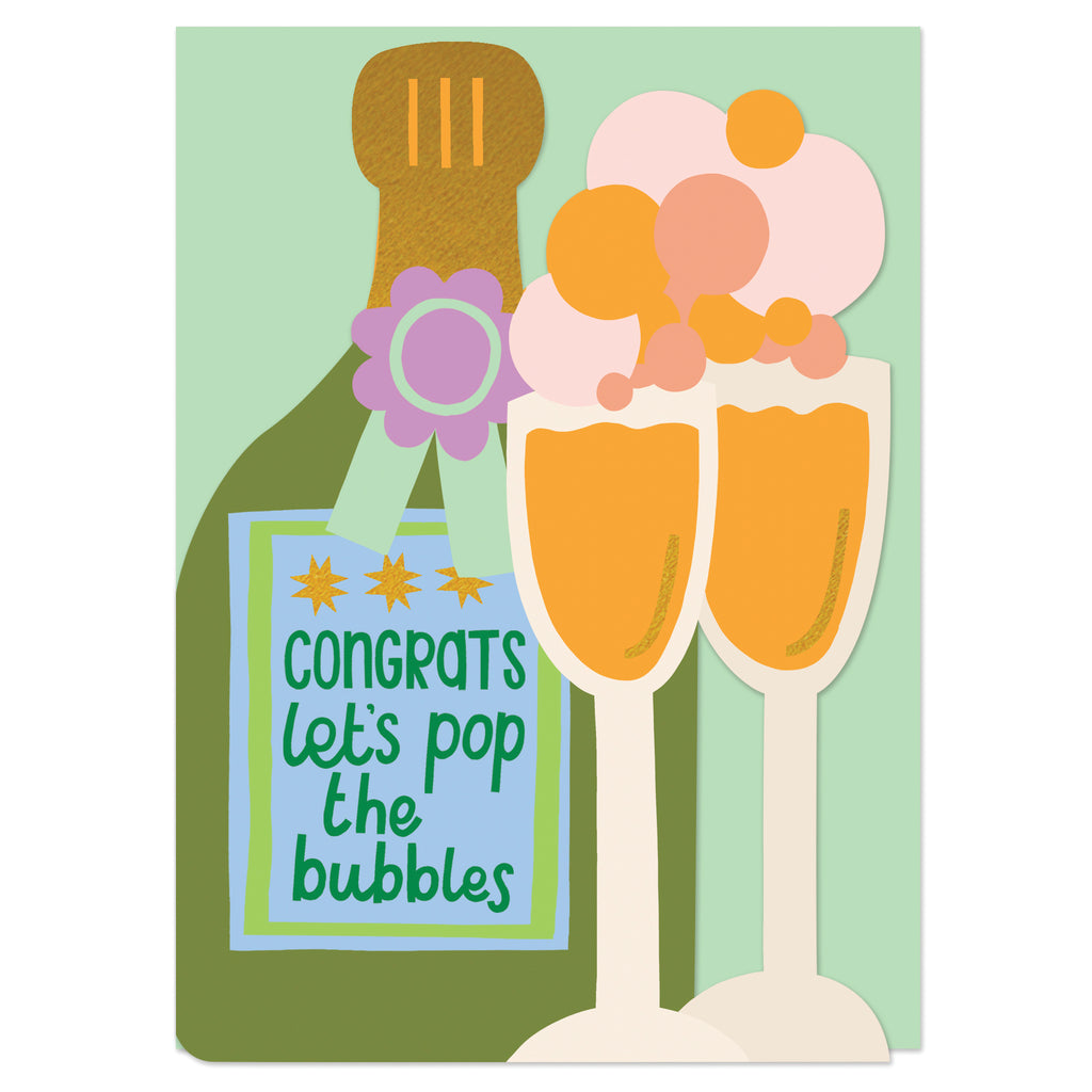 Congrats let's pop the Bubbly