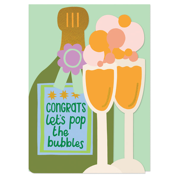 Congrats let's pop the Bubbly