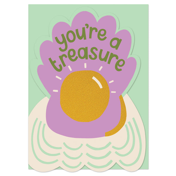 You're a Treasure