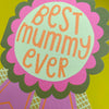 Best Mummy ever (LIJ43)