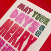 May your Days be Merry and Bright