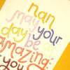 Nan may your day be amazing as you are
