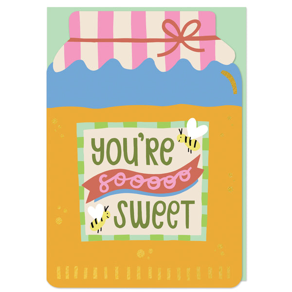 You're Sooooo Sweet