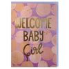 Welcome Baby Girl